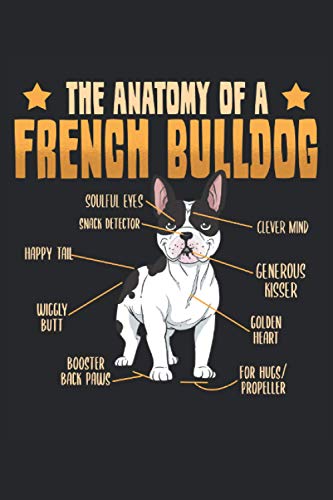 Regalo divertente di anatomia del bulldog francese del cane: 6x9 (DIN A5) proprietari di cani, proprietari di cani e diario di cani, mamma cane