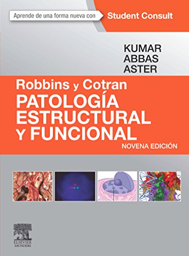 Robbins Y Cotran. Patología Estructural Y Funcional - 9ª Edición (+ StudentConsult)