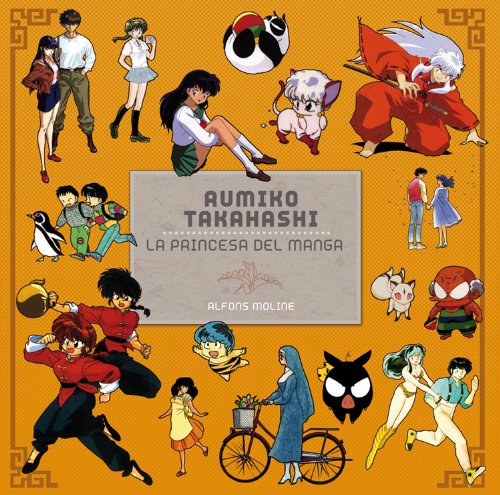 Rumiko Takahashi: La princesa del manga (Manga Books)