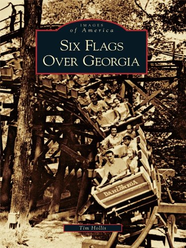 Six Flags Over Georgia (Images of America) (English Edition)