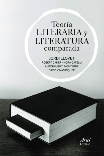 Teoría literaria y literatura comparada (Ariel Letras)