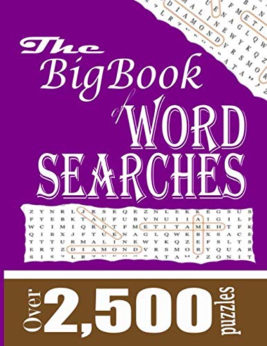 The Big Book of Word Searches Over 2,500 puzzles: OVER 2,500 PUZZLES IN LARGE PRINT!!
