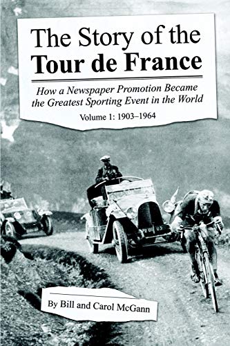 The Story of the Tour de France Volume 1: 1903-1964