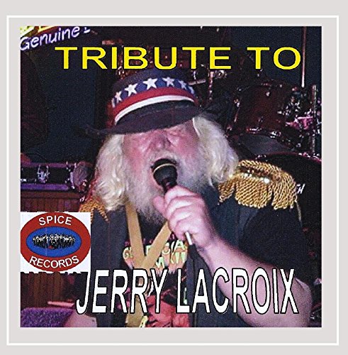 Tribute to Jerry Lacroix