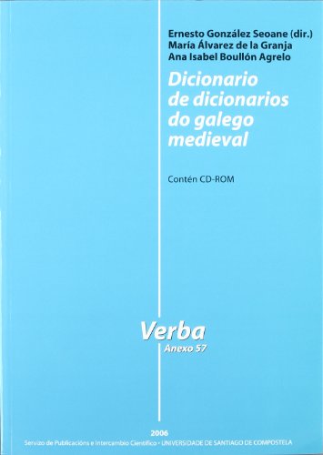Va/57-Dicionario de Dicionarios Do Galego Medieval (Conten Cd-Rom) (Verba. Anuario galego de filoloxía. Anexos)