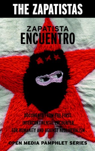 Zapatista Encuentro: Documents from the 1996 Encounter for Humanity and Against Neoliberalism (Open Media Series) (English Edition)