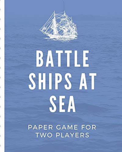 Battle Ships At Sea Paper Game For Two Players: Large Vessel Battleground Note Game Book | 2 Player Rivalry | Combat Environment | Navigate the Murky ... Old Fashioned Game Design | Gift Under 10