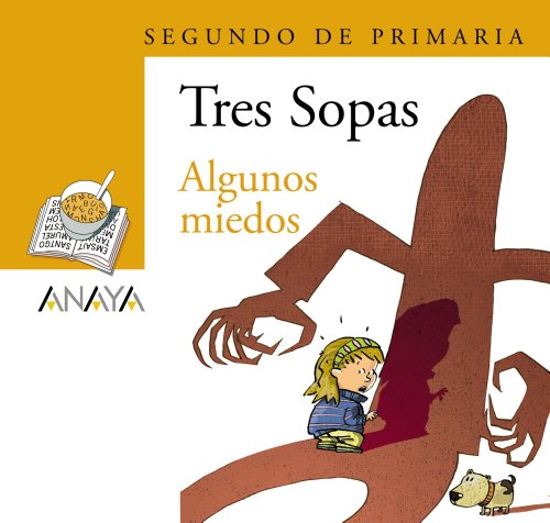 Blíster " Algunos miedos " 2º de Primaria (Literatura Infantil (6-11 Años) - Plan Lector Tres Sopas (Castellano)) - 9788466753968