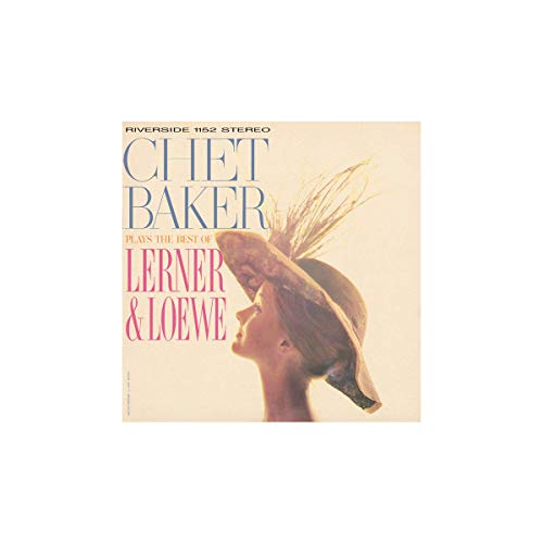 Chet Baker Plays The Best Of Lerner And Loewe [Vinilo]