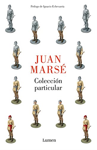 Colección particular: Prólogo de Ignacio Echevarría (Biblioteca Juan Marsé)
