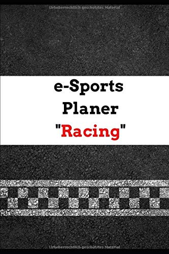 e-Sports Planer "Racing": Simracing, Rennkalender für E-Sport Events, 24 Wochen, Planer für Rennen, Training etc., A5