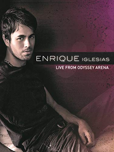 Enrique Iglesias - Live from the Odyssey Arena
