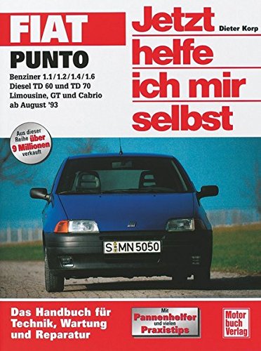 Fiat Punto. Jetzt helfe ich mir selbst: Benziner 1.1/1.2/1.4/1.6; Diesel TD 60 und TD 70; Limousine, GT und Cabrio ab August '93: 201
