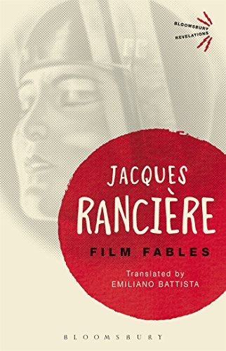 Film Fables (Bloomsbury Revelations) by Jacques Ranci?re (2016-02-25)