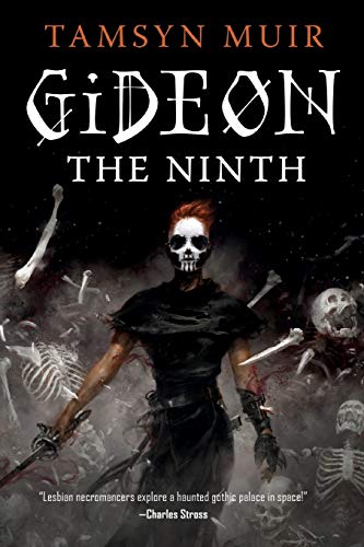 Gideon the Ninth: 1 (Locked Tomb Trilogy 1)