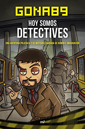 Hoy somos detectives: Una aventura piliciaca y de misterio, cargada de humor e imaginación (4You2)