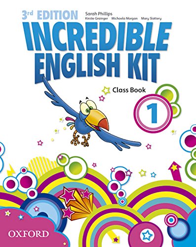 Incredible English Kit 1: Class Book 3rd Edition (Incredible English Kit Third Edition) - 9780194443623