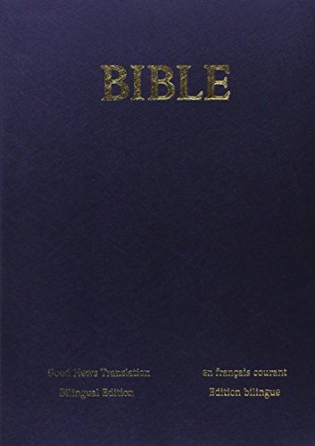 La bible en français courant/good news bible bilingue français anglais sans deuterocanoniques