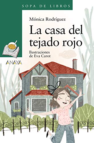 La casa del tejado rojo (LITERATURA INFANTIL (6-11 años) - Sopa de Libros)
