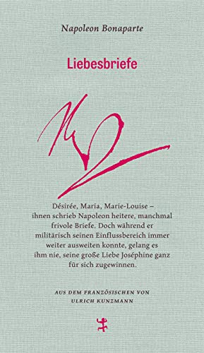Liebesbriefe: an Dsire, Josphine, Maria und Marie-Louise (Französische Bibliothek 9) (German Edition)