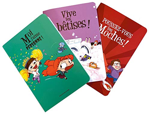 Lot de 3 cahiers Mortelle Adèle : Moi, j'aime personne ! ; Vive les bêtises ! ; Poussez-vous les moches !