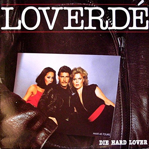 LOVERDE - DIE HARD LOVER