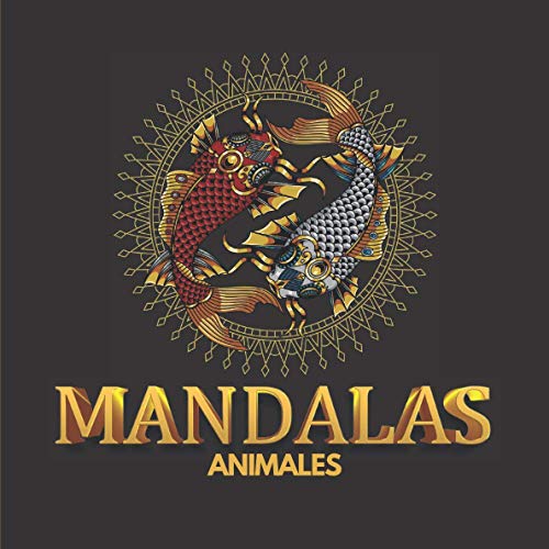 Mandalas - Animales: libro para colorear para adultos y niños para reducir el estrés y la ansiedad - formato cuadrado