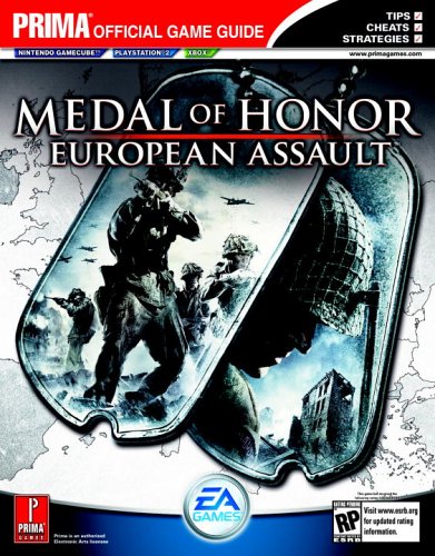 Medal of Honor, European Assault: Prima's Official Game Guide (Prima Official Game Guides)