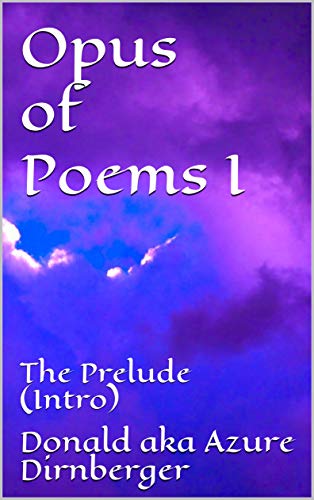 Opus of Poems I: The Prelude (Intro) (English Edition)