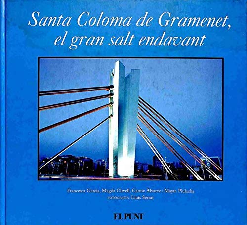 Santa Coloma De Gramenet, Un Gran Salt Endavant