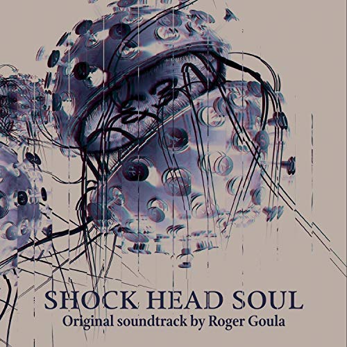 Shock Head Soul (Original Motion Picture Soundtrack)