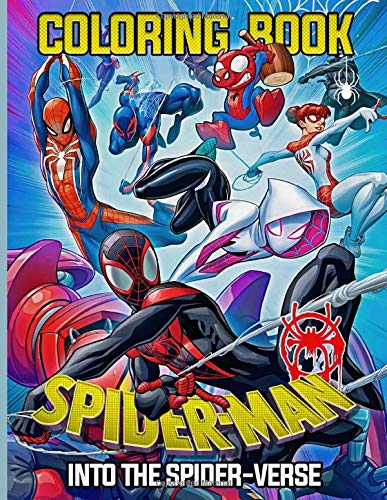Spiderman Into The Spider-Verse Coloring Book: Amazing Spider Man Into The Spider Verse Color Wonder Coloring Books For Adults, Boys, Girls