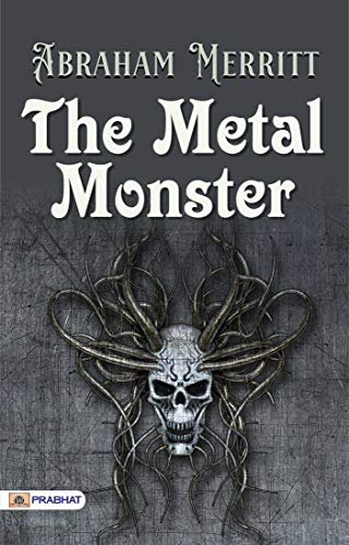 The Metal Monster (English Edition)