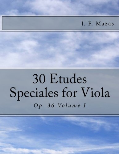 30 Etudes Speciales for Viola: Op. 36 Volume I: Volume 1