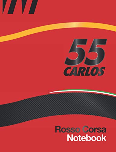 55 Carlos Rosso Corsa: Scuderia Red Race Car Livery Cover Design and 2021 55 Race Number, 7.5” x 9.6” Size 110 College Ruled page (55 sheet) Suitable ... Car Maintenance Schedule log, Birthday Gift