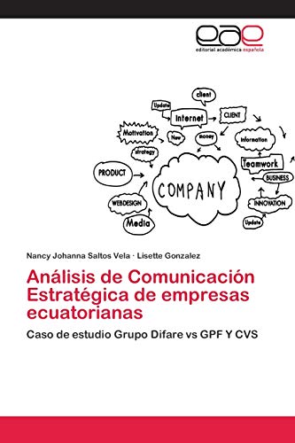 Análisis de Comunicación Estratégica de empresas ecuatorianas: Caso de estudio Grupo Difare vs GPF Y CVS