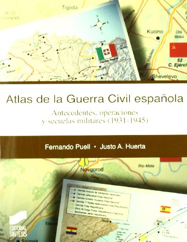Atlas de la guerra civil española: 11 (Atlas históricos)