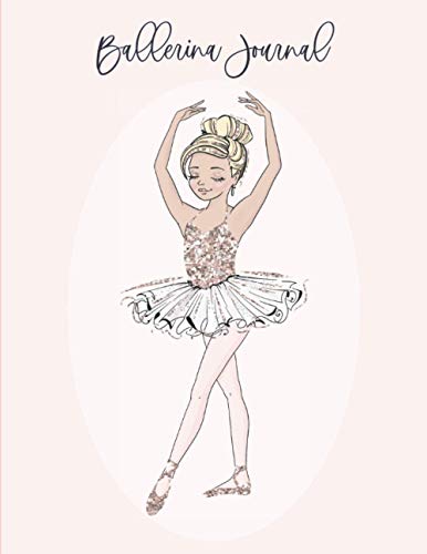 Ballerina Journal: Notebook Sketchbook For Girls - Best Cute Gift For Little Dancers - Pretty Golden Hair Ballet Girl in Gold Tutu Dress Cover 8.5"x11
