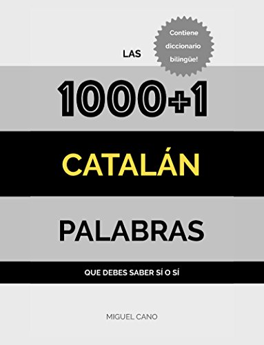 Catalán: Las 1000+1 Palabras que debes saber sí o sí