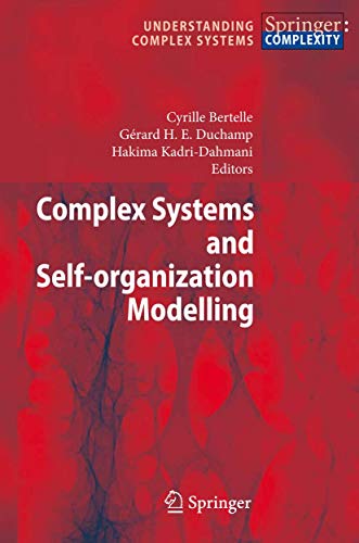 Complex Systems and Self-organization Modelling (Understanding Complex Systems)