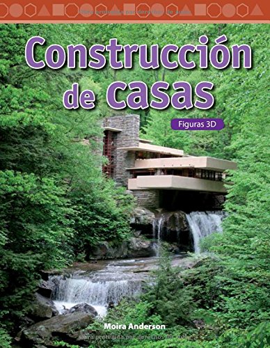 Contrucción de Casas (Building Houses): Figuras 3D (3-D Shapes) (Mathematics Readers)