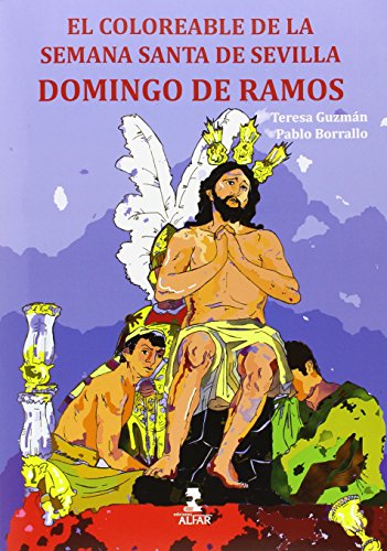 Domingo de Ramos.El Coloreable de la Semana Santa de Sevilla (Fuera de colección)