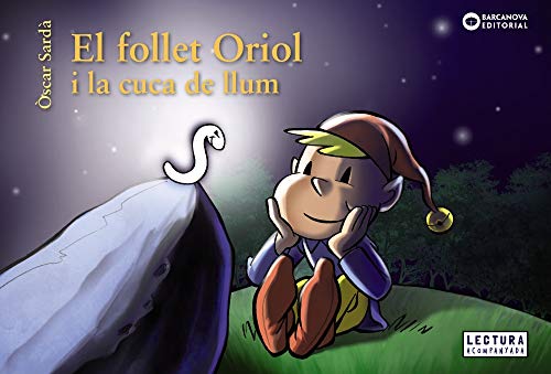 El follet Oriol i la cuca de llum (Llibres infantils i juvenils - Sopa de contes - El follet Oriol)