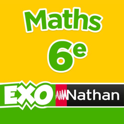 ExoNathan Maths 6e : des exercices de révision et d’entraînement pour les élèves du collège
