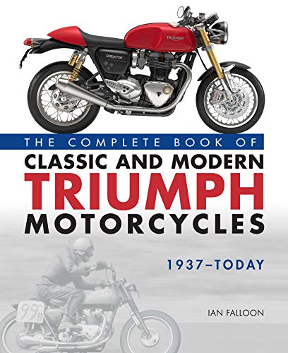 Falloon, I: Complete Book of Classic and Modern Triumph Moto
