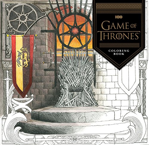 Game Of Thrones. Coloring Book: (game of Thrones Accessories, Game of Thrones Party Gifts, Got Gifts for Women and Men)