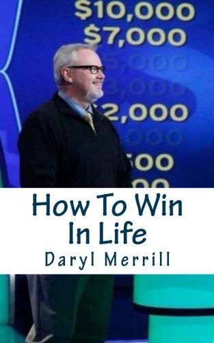 How To Win In Life: 12 Life Lessons I Learned as a Contestant on Who Wants To Be A Millionaire