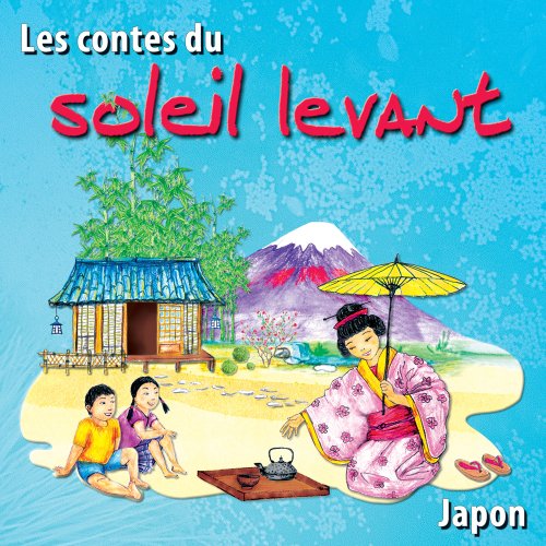 Japon : Les Contes Du Soleil Levant