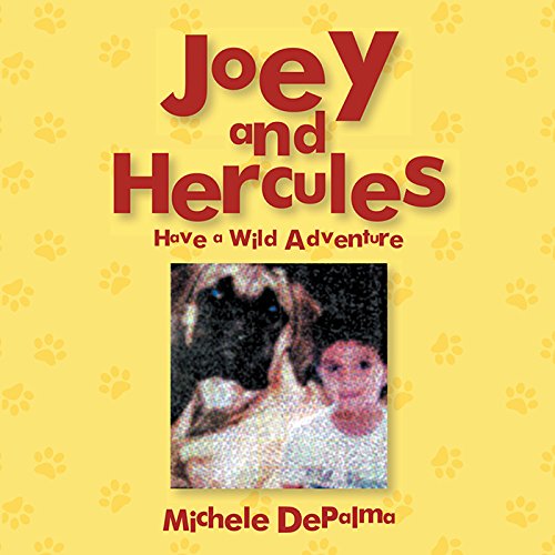 Joey and Hercules: Have a Wild Adventure (English Edition)