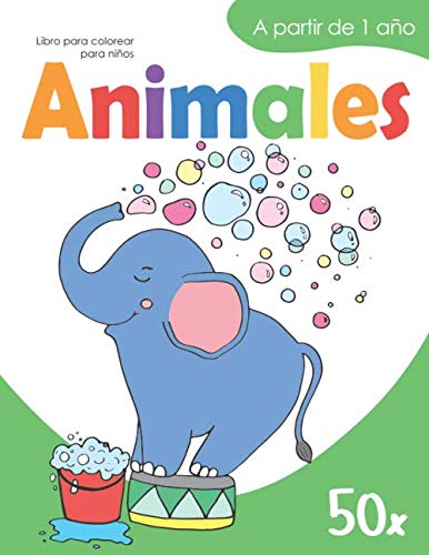 Libro para colorear para niños – ANIMALES – A partir de 1 año: 50 motivos de animales | Libro infantil para niños y niñas | Libro para garabatear — ... | Libro de dibujar para aprender a colorear